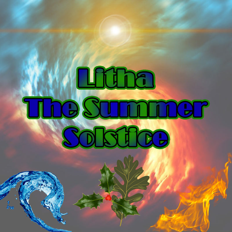 Litha The Summer Solstice
