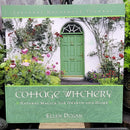Book - Cottage Witchery - Natural Magick for Hearth and Home