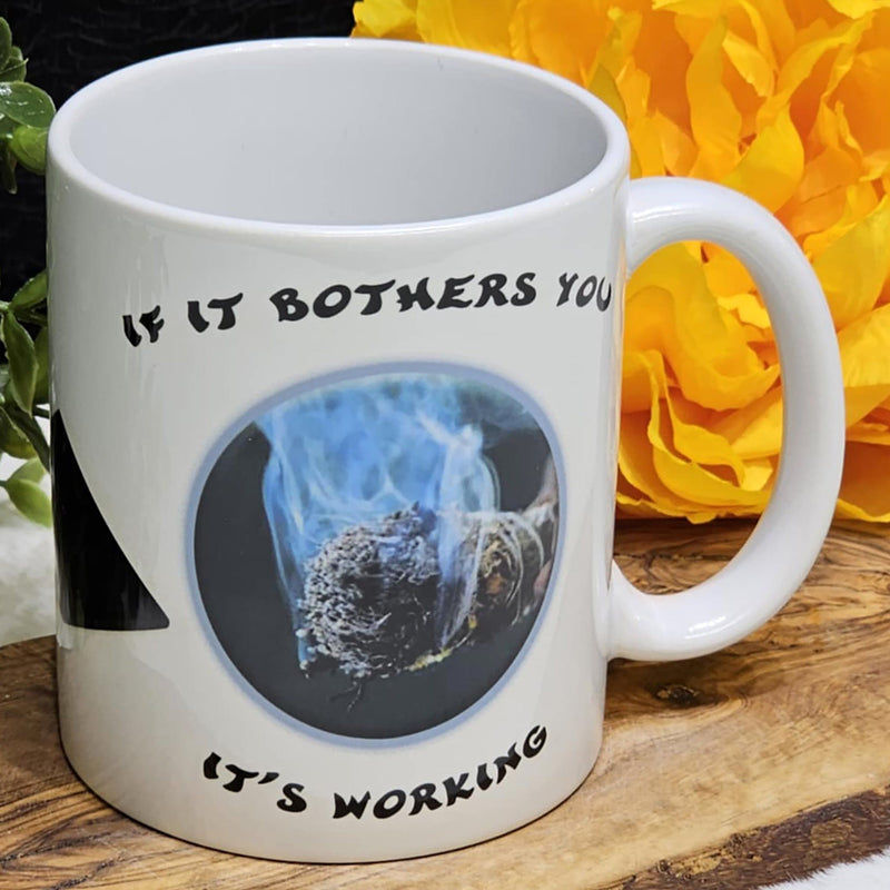 Mug - If It Bothers You, It's Working - 11oz