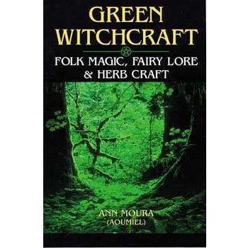 Book - Green Witchcraft - Folk Magic, Fairy Lore and Herb Craft-Tarot/Oracle-Dempsey-The Bat Witch Cavern