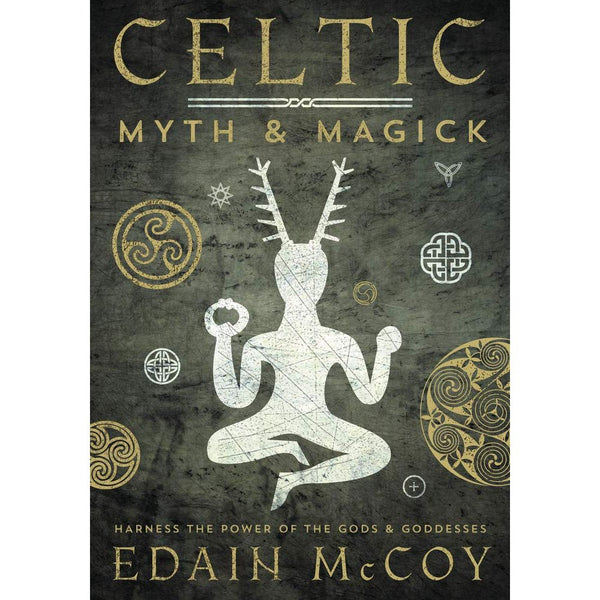 Book - Celtic Myth & Magick - Harness the Power of the Gods and Goddesses
