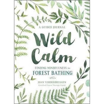 Book - Wild Calm - Finding Mindfulness in Forest Bathing: A Guided Journal-Tarot/Oracle-Dempsey-The Bat Witch Cavern