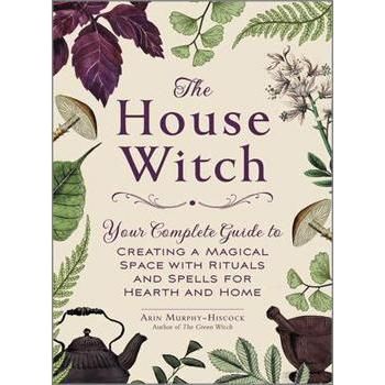 Book - House Witch (Hard Cover) - Your Complete Guide to Creating a Magical Space with Rituals and Spells for Hearth and Home-Tarot/Oracle-Dempsey-The Bat Witch Cavern