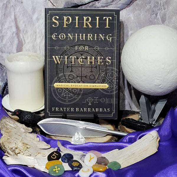 Book - Spirit Conjuring For Witches - Magical Evocation Simplified