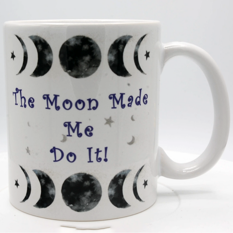 Mug - The Moon Made Me Do It - 11oz-Crafted Products-The Bat Witch Cavern-The Bat Witch Cavern